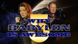 Why BABYLON 5 is AWESOME [upl. by Clerissa]