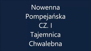 Nowenna pompejańska cz 1 Tajemnica Chwalebna [upl. by Zusman]