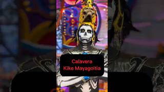 Calavera para Kike Mayagoitia [upl. by Delle]