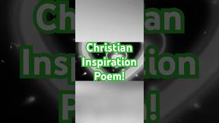 Christian Inspired Poems shorts [upl. by Dnilasor57]