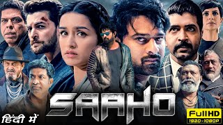 Saaho Full Movie In Hindi 1080p HD Facts  Prabhas Shraddha Kapoor Arun Vijay Jackie Shroff [upl. by Dauf676]