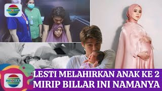 Lesti harus melahirkan sebelum waktunya wajahnya fotocopy billar inilah nama anak ke 2 Lesti [upl. by Gilberte]