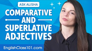 Understanding Comparative And Superlative Adjectives  English Grammar for Beginners [upl. by Joyce]