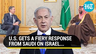 Saudi Fumes At US Riyadh Clarifies No Ties With Israel Unless Gaza War Ends  Details [upl. by Bunce]