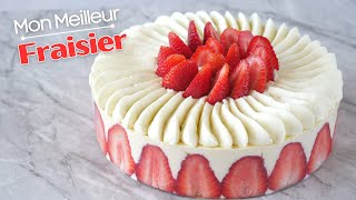 Mon MEILLEUR FRAISIER Léger et Fruité  Recette Facile [upl. by Aiello]