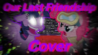 FNFOur Last Friendship but Twilight and Pinkie Pie sing itCoverHalloween Special33 [upl. by Halimak]