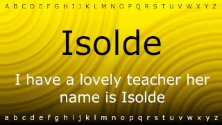 Here I will teach you how to pronounce Isolde with Ziramp4 [upl. by Urbannai]