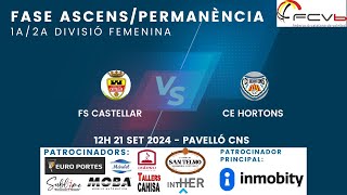 Fase ascenspermanència 1a div2a div infantil femení FS Castellar  CE Hortons [upl. by Hairehcaz]