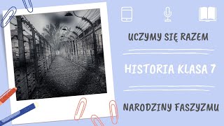 Historia klasa 7 Narodziny faszyzmu Uczymy się razem [upl. by Auqined85]