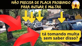 Tá tomando MULTA sem saber Não precisa de PLACA proibindo para autuar [upl. by Brownson]