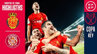 Resumen  Copa del Rey  RCD Mallorca 32 Girona FC  Cuartos de final [upl. by Ajat]