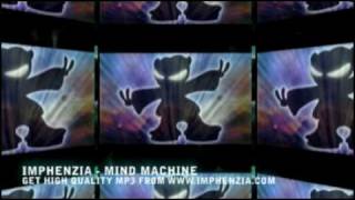 Imphenzia  Mind Machine Full Track [upl. by Kevyn742]