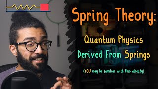 Why Quantum Mechanics Uses the Physics of SPRINGS  Quantum Harmonic Oscillators EXPLAINED [upl. by Graniah641]