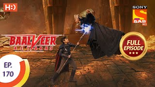 Baalveer Returns  Ep 170  Full Episode  17th August 2020 [upl. by Lulu]