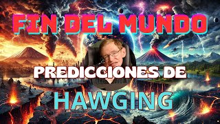 Las Predicciones Apocalípticas de Stephen Hawking [upl. by Yoho]