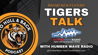 Tigers Talk Vol 17 hcafc HullCity EFLChampionship [upl. by Handal]