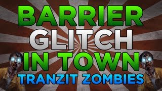 Black Ops 2 Zombies Glitches Barrier Glitch in Town on Tranzit Zombies [upl. by Aydiv]