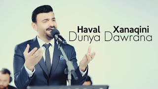 Haval Xanaqini  Dunya Dawrana Official Music Video ‎ هڤاڵ خانقینی  دونیا دورانە [upl. by Nadler]