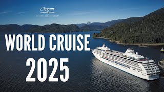 Regent Seven Seas World Cruise 2025 [upl. by Fita]