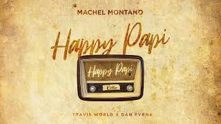 Machel Montano  Happy Papi Official Audio  Happy Papi Riddim  Soca 2022 [upl. by Gorrono]