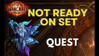 HOW TO SOLVE QUEST Not ready on set  WOW  WorldOfWarcraft [upl. by Ylicis293]