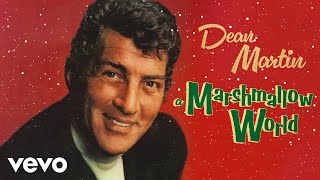 Dean Martin  A Marshmallow World Official Audio [upl. by Toms435]