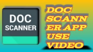 Doc Scanner App use Video  document scanner app use Video document scan app ko kaise use kare doc [upl. by Hajidahk346]