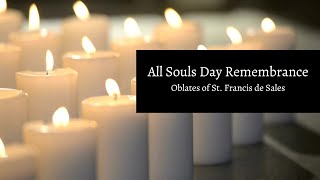 All Souls Remembrance  Oblates of St Francis de Sales [upl. by Nawor]