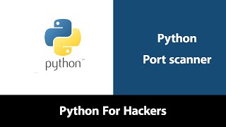 Port Scanner بالعربي  Python For Hackers [upl. by Alamat686]