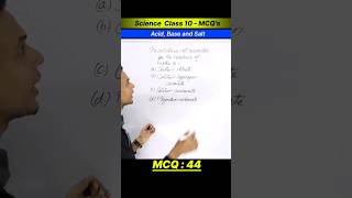 MCQ44  Acids bases and salts class 10 [upl. by Deonne]