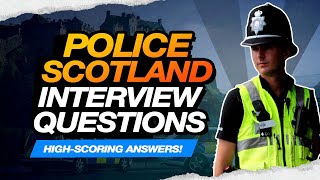 POLICE SCOTLAND INTERVIEW QUESTIONS AND ANSWERS Police Scotland Competency Interview Questions [upl. by Ettezil111]