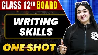 WRITING SKILLS in 1 Shot All Theory amp PYQs Covered  Class 12th Boards  NCERT [upl. by Immak]