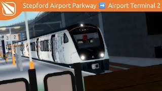 Roblox SCR v201  Stepford Airport Parkway ➡ Airport Terminal 2  Class 345 [upl. by Scrivenor]