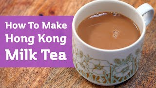 How to Make Hong Kong Milk Tea [upl. by Kcirddes]