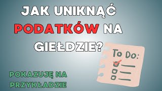 W ten sposób nie płacę podatku od dochodu na giełdzie Pit 38podatek Belki [upl. by Freddie]