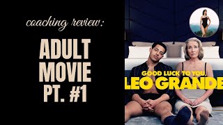 Intimacy Coach Reviews Movie quotGood Luck to You Leo Grandequot [upl. by Ettennil]