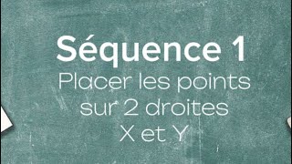 SÉQUENCE 1  placer des points sur les deux droites X et Y viral maths abscisses [upl. by Ready]