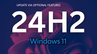 Windows 24H2 now available can easy install on your main Pc via Optional UpdatesWindows24H2 [upl. by Aztilay690]