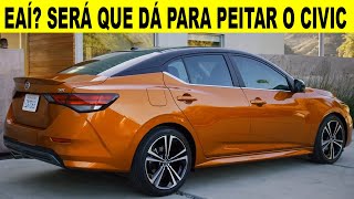 NOVO NISSAN SENTRA VERSÃO SR 2021 PARA PEITAR O CIVIC [upl. by Goodyear]