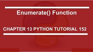 Enumerate function  Python tutorial 152 [upl. by Cinamod17]