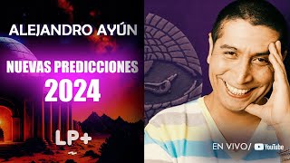 Alejandro Ayún Nuevas Predicciones 2024 [upl. by Mendes]