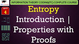 L4 Entropy Introduction  Properties with Proofs  Information Theory CodingITC Lectures Hindi [upl. by Gayelord]