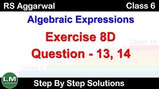 Algebraic Expressions  Class 6 Exercise 8D Question 13  14  RS Aggarwal  Learn Maths [upl. by Nerak]