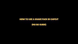 How to use a shake pack in capcut detailed guide [upl. by Fennie]