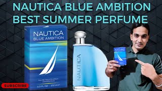 NAUTICA BLUE AMBITION  BEST SUMMER PERFUME  UNDER RS 1500  HONEST REVIEW  FRESH FRAGRANCE [upl. by Oiramrej]