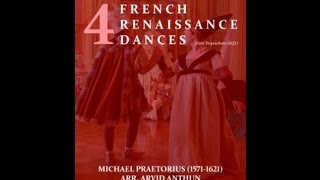 4 French Renaissance Dances  Praetorius 1612 Brass Band [upl. by Auqinu465]