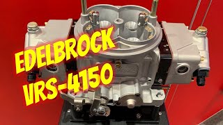 The New Edelbrock VRS4150 Carburetor  Full Review [upl. by Bannon]