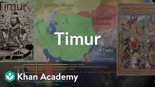 Timur  600  1450 Regional and interregional interactions  World History  Khan Academy [upl. by Earlie627]