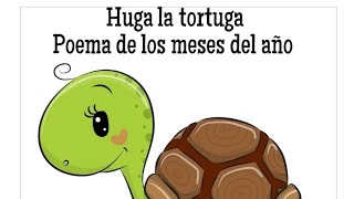 Poema Los meses del año HUGA LA TORTUGA [upl. by Eisenberg980]