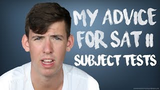 MY ADVICE FOR SAT II SUBJECT TESTS [upl. by Soilisav]